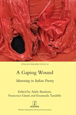 A Gaping Wound: Doliu în poezia italiană - A Gaping Wound: Mourning in Italian Poetry