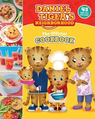 Cartea de bucate oficială Daniel Tiger: 45 Rețete Grr-Ific - The Official Daniel Tiger Cookbook: 45 Grr-Ific Recipes