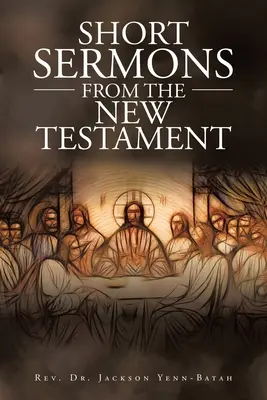 Predici scurte din Noul Testament - Short Sermons from the New Testament