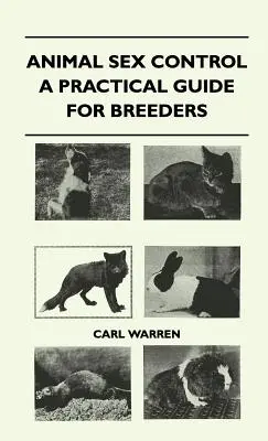 Controlul sexului la animale - un ghid practic pentru crescători - Animal Sex Control - A Practical Guide For Breeders