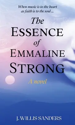 Esența lui Emmaline Strong - The Essence of Emmaline Strong