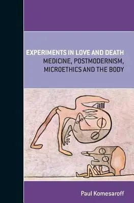 Experimente în dragoste și moarte - Experiments in Love and Death