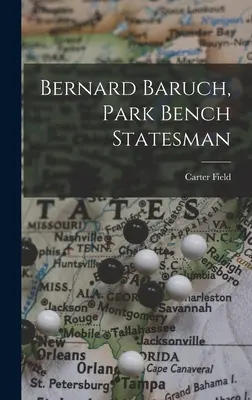 Bernard Baruch, omul de stat din parc - Bernard Baruch, Park Bench Statesman