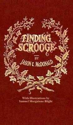În căutarea lui Scrooge: sau un alt colind de Crăciun - Finding Scrooge: or Another Christmas Carol