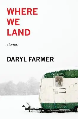 Unde aterizăm: Povești - Where We Land: Stories