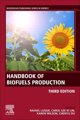 Manual de producție a biocombustibililor: Procese și tehnologii - Handbook of Biofuels Production: Processes and Technologies