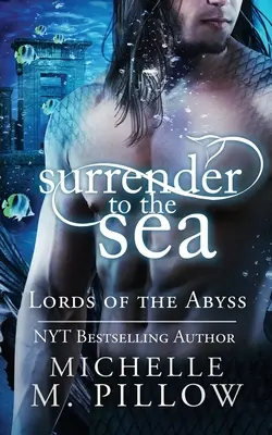 Predarea la mare - Surrender to the Sea