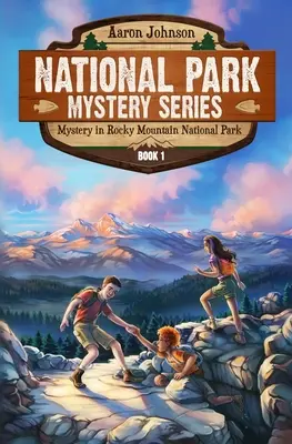 Mister în Parcul Național Rocky Mountain: O aventură misterioasă în parcurile naționale - Mystery in Rocky Mountain National Park: A Mystery Adventure in the National Parks
