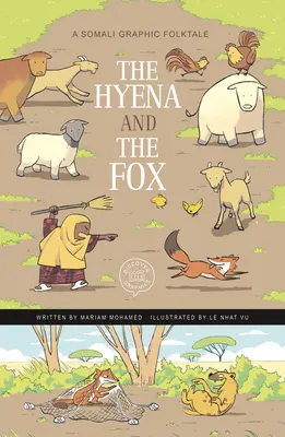 Hiena și vulpea: Un basm popular grafic somalez - The Hyena and the Fox: A Somali Graphic Folktale