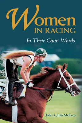 Femeile în curse: În propriile lor cuvinte, ediție actualizată - Women in Racing: In Their Own Words, Updated Edition