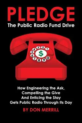 Pledge: Campania de strângere de fonduri pentru radioul public - Pledge: The Public Radio Fund Drive