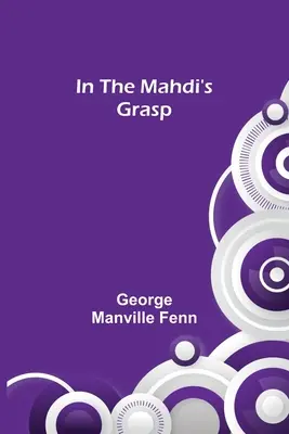 În strânsoarea lui Mahdi - In the Mahdi's Grasp