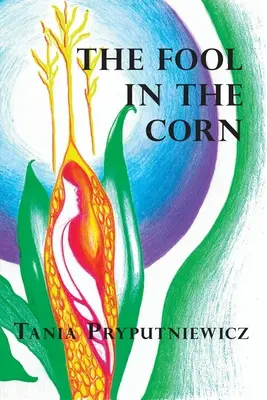 Nebunul din porumb - The Fool in the Corn