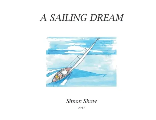 Un vis al navigației - A Sailing Dream