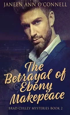 Trădarea lui Ebony Makepeace - The Betrayal of Ebony Makepeace
