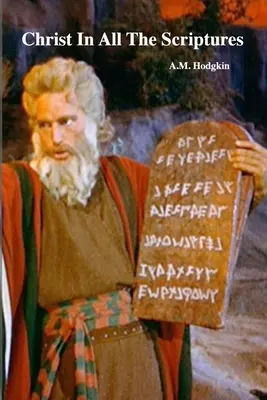 Hristos în toate Scripturile - Christ In All The Scriptures