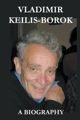 Vladimir Keilis-Borok: o biografie - Vladimir Keilis-Borok: a Biography