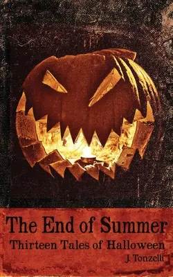 The End of Summer (Sfârșitul verii): Treisprezece povești de Halloween - The End of Summer: Thirteen Tales of Halloween