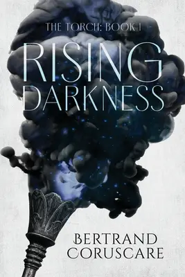The Torch: The Rising Darkness