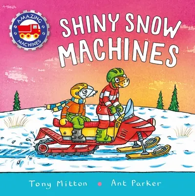Mașini uimitoare: Mașini de zăpadă strălucitoare - Amazing Machines: Shiny Snow Machines