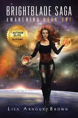 Brightblade Saga: Trezirea Cartea unu - Brightblade Saga: Awakening Book One