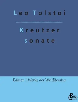 Sonata Kreutzer - Die Kreutzersonate