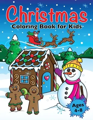 Carte de colorat de Crăciun pentru copii: modele de sărbători de Crăciun de colorat pentru copii cu vârste între 4 și 8 ani - Christmas Coloring Book for Kids: Xmas Holiday Designs to Color for Children Ages 4 - 8