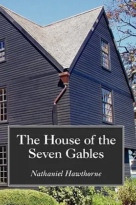 The House of the Seven Gables, ediție în format mare - The House of the Seven Gables, Large-Print Edition