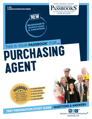 Agent de achiziții (C-638): Passbooks Study Guidevolume 638 - Purchasing Agent (C-638): Passbooks Study Guidevolume 638