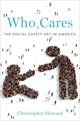 Who Cares: Rețeaua de siguranță socială în America - Who Cares: The Social Safety Net in America