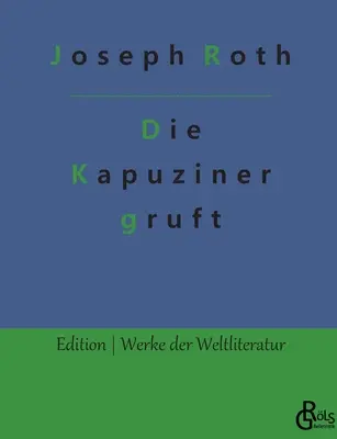 Cripta capucinilor - Die Kapuzinergruft