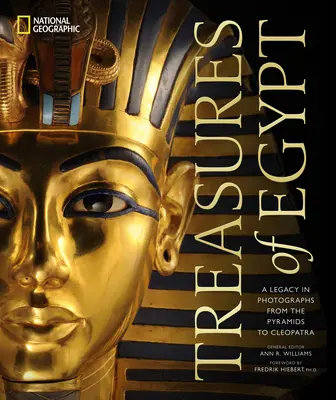 Comorile Egiptului: O moștenire în fotografii de la piramide la Cleopatra - Treasures of Egypt: A Legacy in Photographs from the Pyramids to Cleopatra
