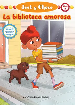 Jeet Y Choco: La Biblioteca Amorosa (Jeet și Fudge: Biblioteca iubirii) - Jeet Y Choco: La Biblioteca Amorosa (Jeet and Fudge: The Loving Library)