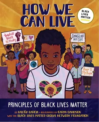Cum putem trăi: Principiile Black Lives Matter - How We Can Live: Principles of Black Lives Matter