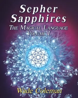 Sepher Sapphires volumul 1: Gematria ebraică - Sepher Sapphires Volume 1: Hebrew Gematria