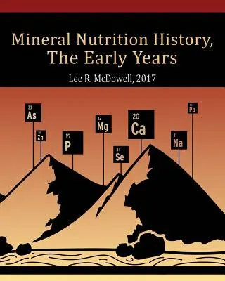 Istoria nutriției minerale: Primii ani - Mineral Nutrition History: The Early Years
