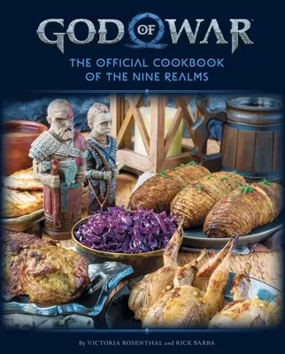 God of War: Cartea de bucate oficială a celor nouă tărâmuri - God of War: The Official Cookbook of the Nine Realms