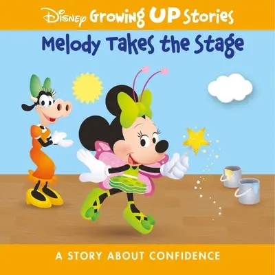 Disney Growing Up Stories Melody Takes the Stage: O poveste despre încredere - Disney Growing Up Stories Melody Takes the Stage: A Story about Confidence