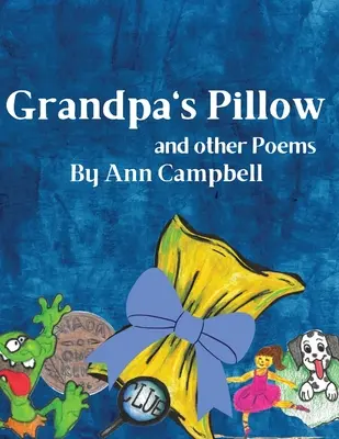 Perna bunicului și alte poezii - Grandpa's Pillow and other Poems