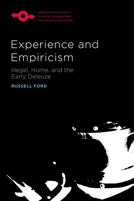 Experiență și empirism: Hegel, Hume și primul Deleuze - Experience and Empiricism: Hegel, Hume, and the Early Deleuze