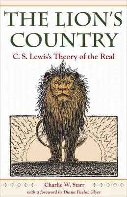 Țara leului: C. S. Lewis's Theory of the Real - The Lion's Country: C. S. Lewis's Theory of the Real