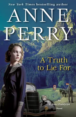 Un adevăr pentru care să minți: Un roman Elena Standish - A Truth to Lie for: An Elena Standish Novel