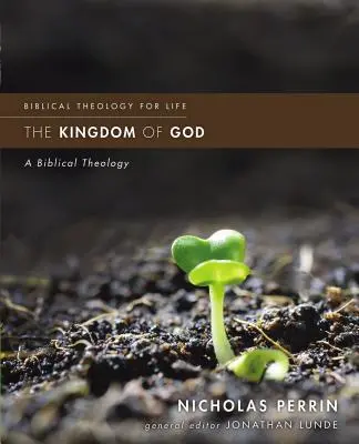 Împărăția lui Dumnezeu: O teologie biblică - The Kingdom of God: A Biblical Theology