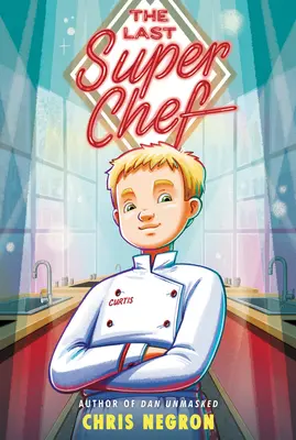 Ultimul super bucătar - The Last Super Chef