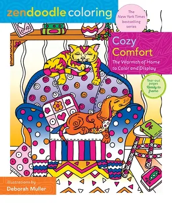 Zendoodle de colorat: Cozy Comfort: Căldura de acasă de colorat și expus - Zendoodle Coloring: Cozy Comfort: The Warmth of Home to Color and Display