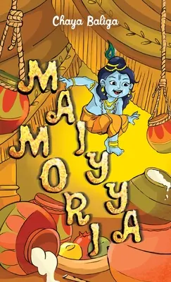 Maiyya Mori: O mică poveste cu Krishna - Maiyya Mori: A Little Krishna Story