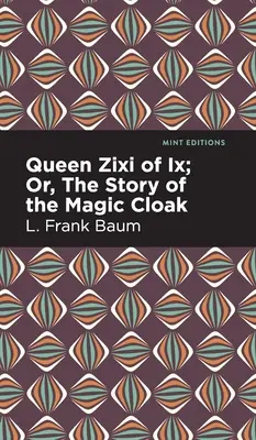 Regina Zixi din IX - Queen Zixi of IX