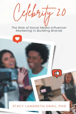 Celebritate 2.0: Rolul marketingului influencerilor din social media în construirea brandurilor - Celebrity 2.0: The Role of Social Media Influencer Marketing in Building Brands