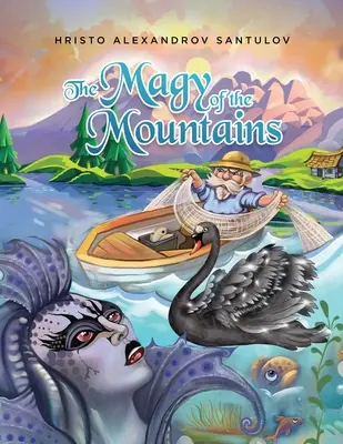 Magia munților (The Magy of the Mountains) - The Magy of the Mountains