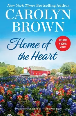 Acasă la inimă: Include o nuvelă bonus - Home of the Heart: Includes a Bonus Novella